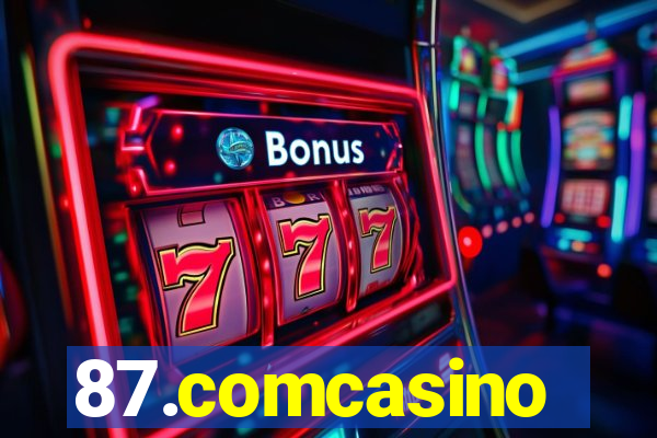 87.comcasino
