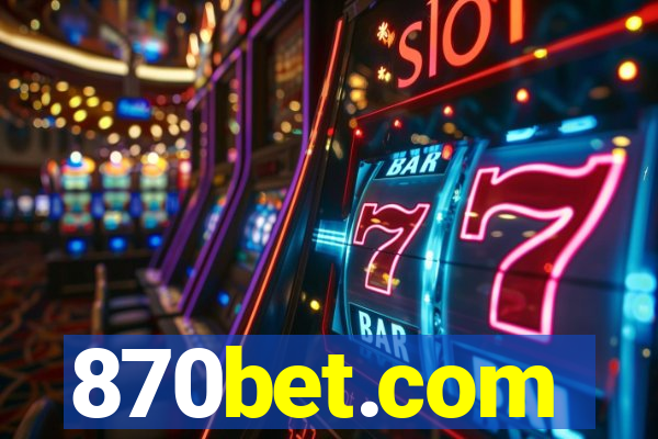 870bet.com