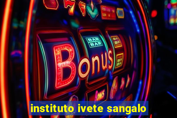 instituto ivete sangalo