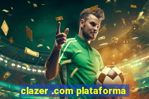 clazer .com plataforma