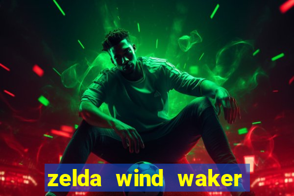 zelda wind waker rom pt-br