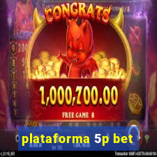 plataforma 5p bet