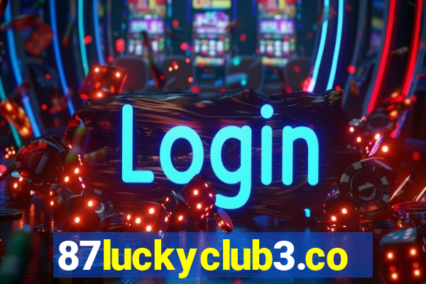87luckyclub3.com