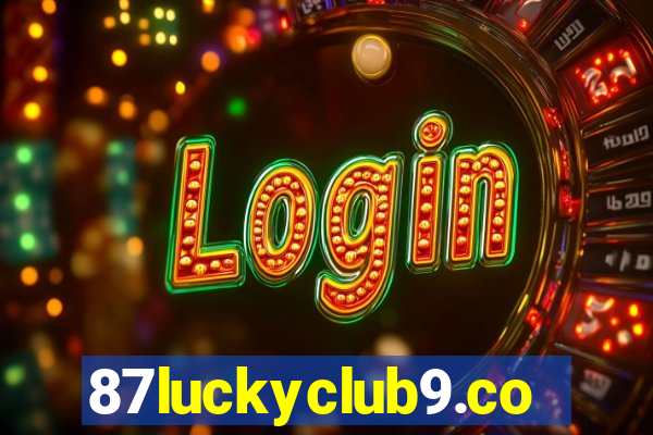 87luckyclub9.com