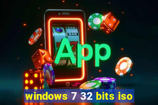 windows 7 32 bits iso