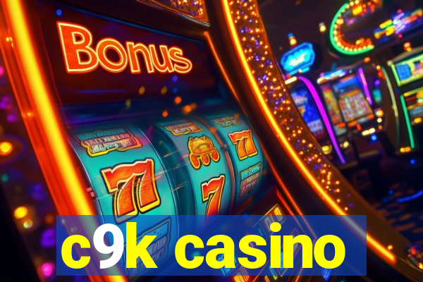 c9k casino