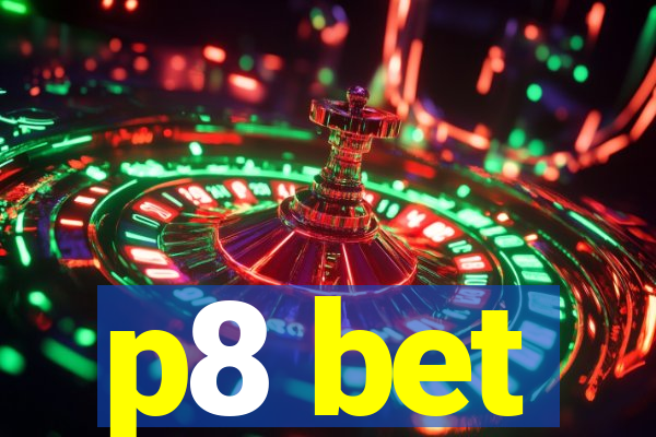 p8 bet