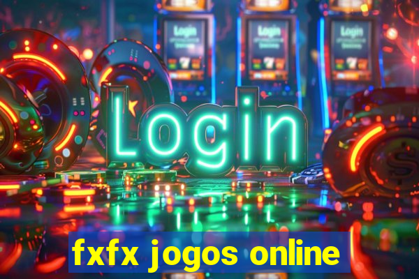 fxfx jogos online