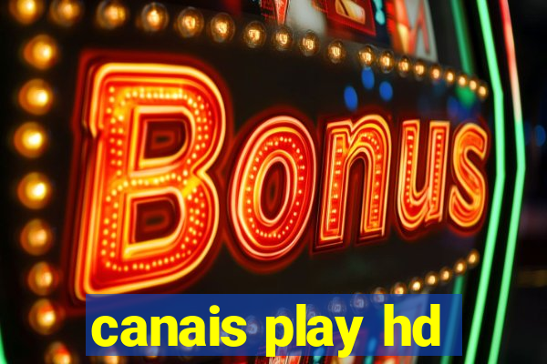 canais play hd