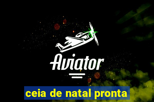 ceia de natal pronta