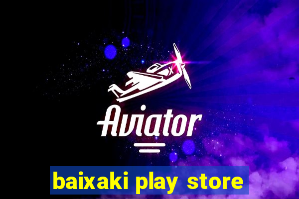baixaki play store