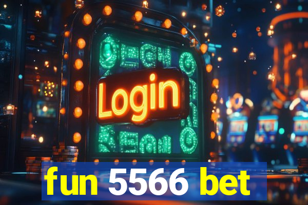fun 5566 bet
