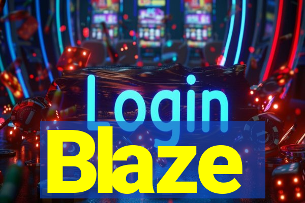 Blaze