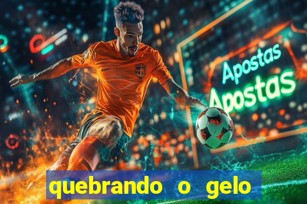 quebrando o gelo pdf download