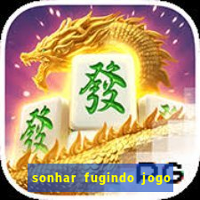 sonhar fugindo jogo do bicho