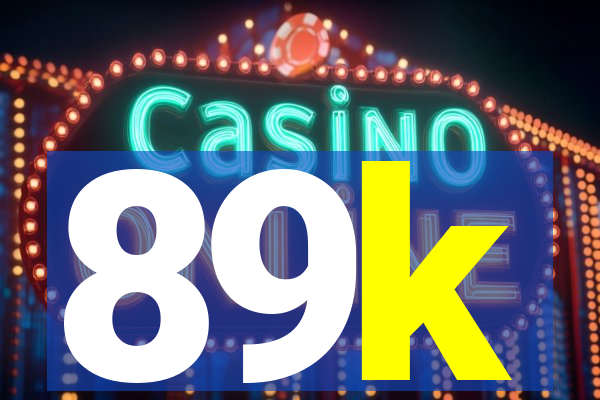 89k