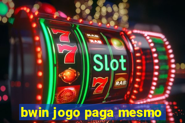 bwin jogo paga mesmo