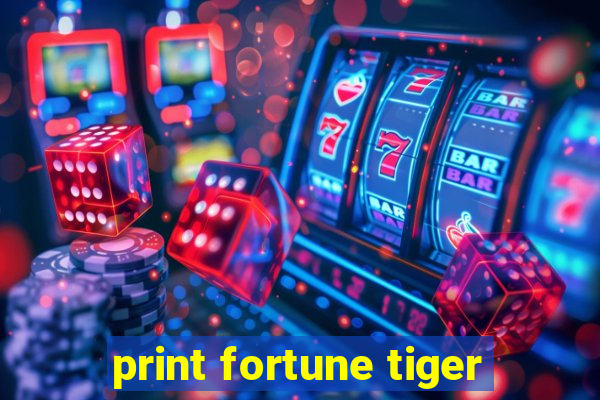 print fortune tiger