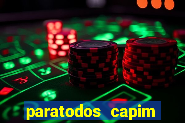 paratodos capim grosso bahia resultados