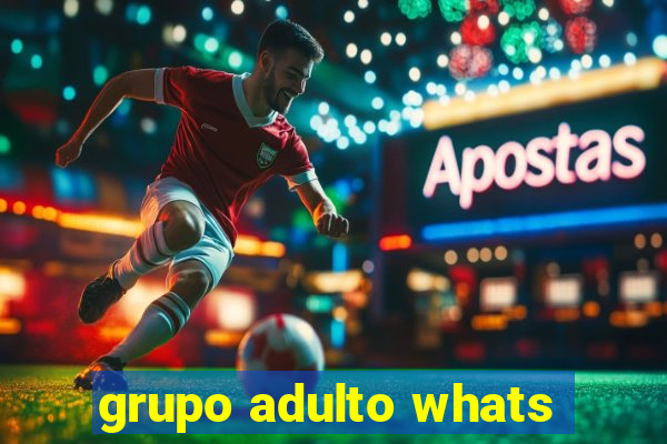 grupo adulto whats