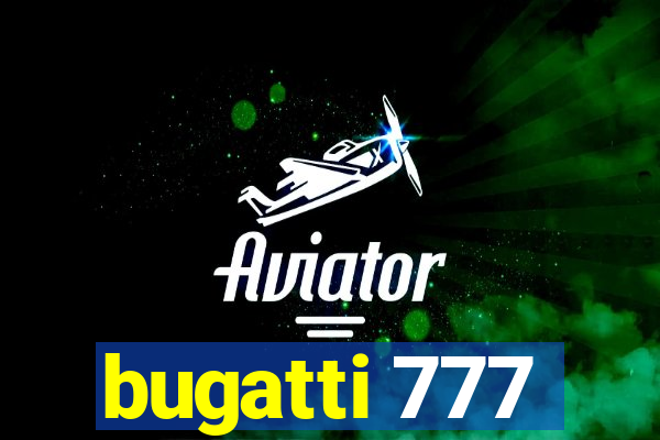 bugatti 777