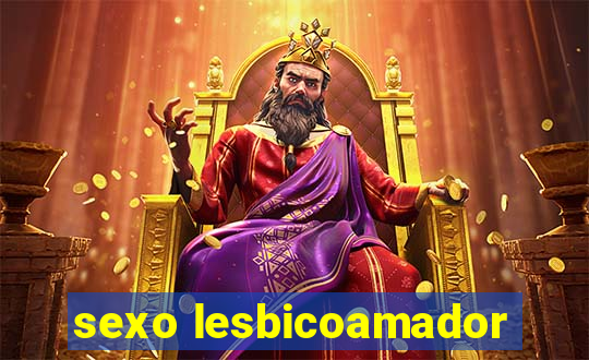 sexo lesbicoamador