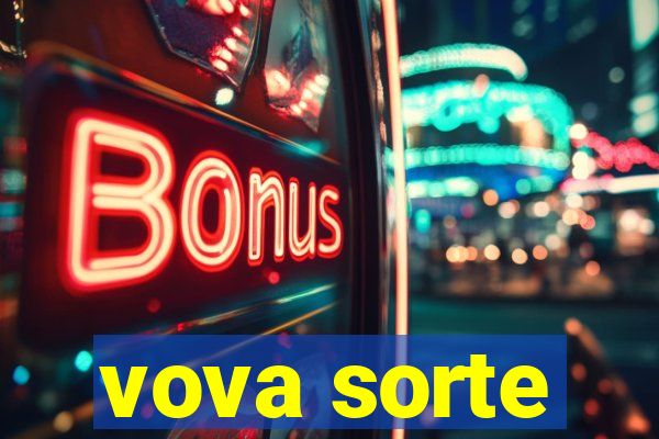 vova sorte