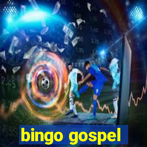 bingo gospel