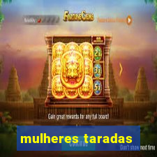 mulheres taradas