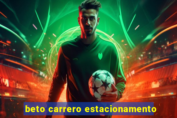 beto carrero estacionamento