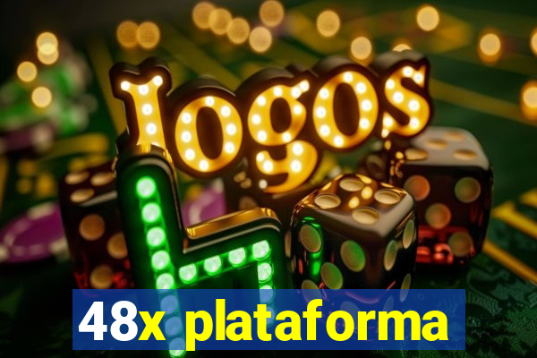 48x plataforma