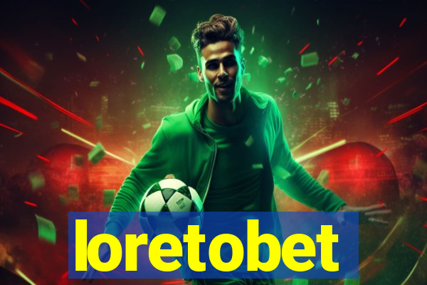 loretobet
