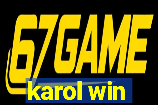 karol win