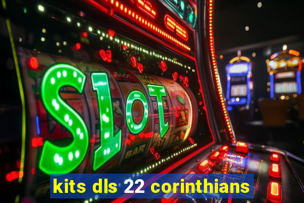 kits dls 22 corinthians