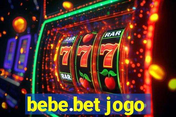 bebe.bet jogo
