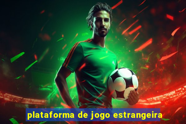 plataforma de jogo estrangeira