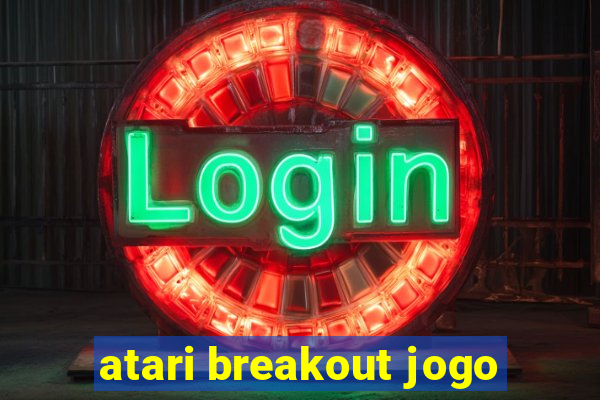 atari breakout jogo