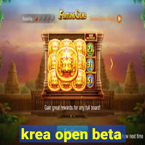 krea open beta