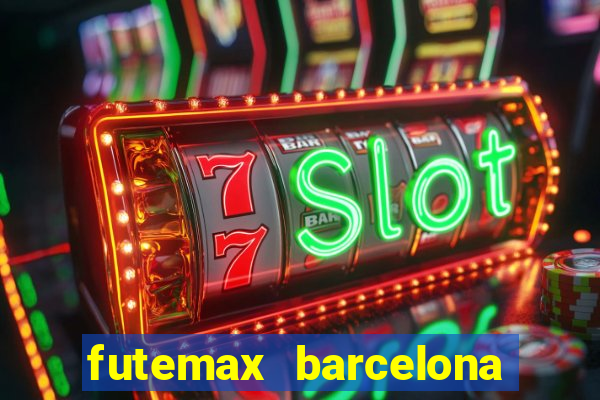futemax barcelona ao vivo