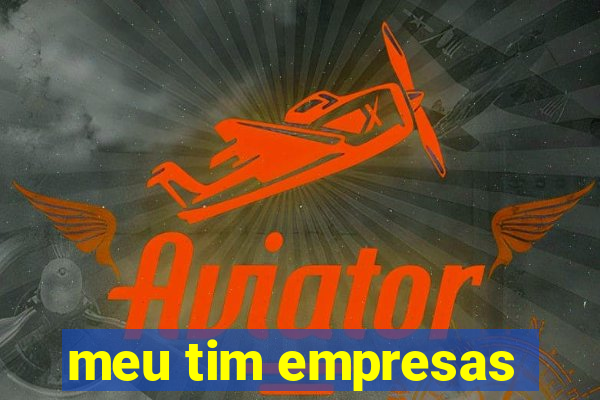 meu tim empresas