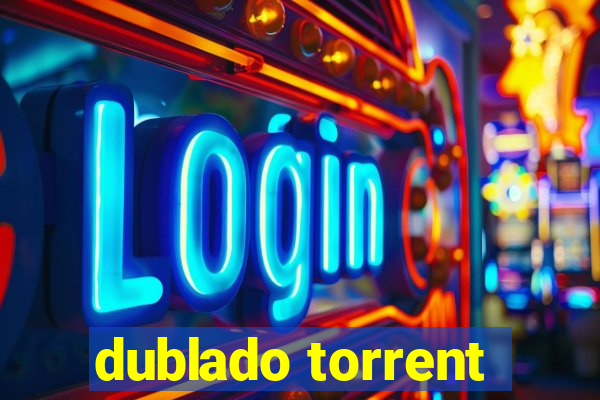 dublado torrent
