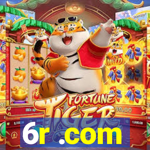 6r .com