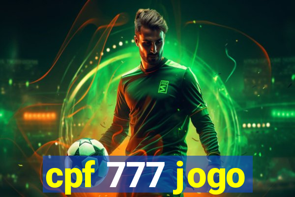 cpf 777 jogo