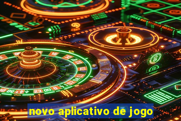 novo aplicativo de jogo
