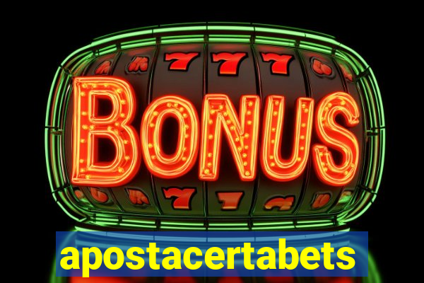 apostacertabets