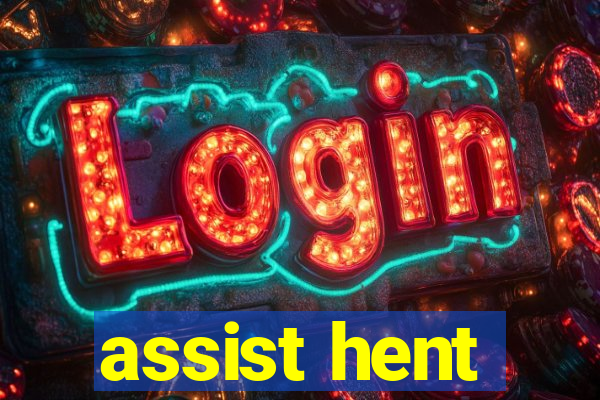 assist hent