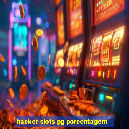 hacker slots pg porcentagem