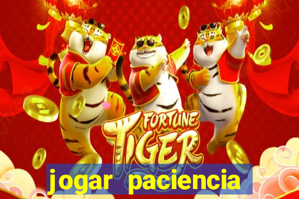 jogar paciencia haja paciencia