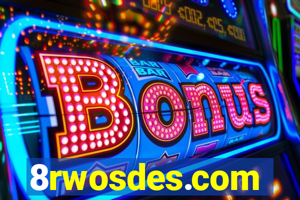 8rwosdes.com