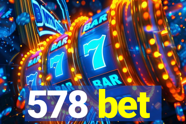 578 bet